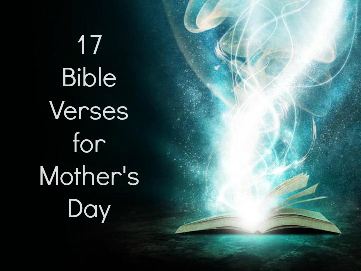 17 Mothers Day Bible Verses From Scripture For Sermon Ideas   17VersesforMothersDayBibleWallPaper 