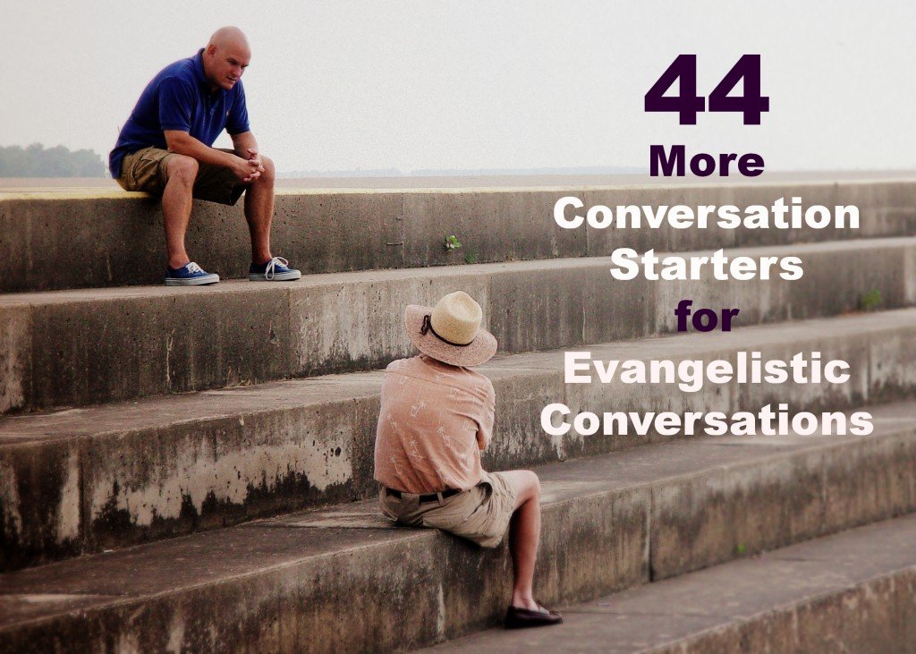 44 Spiritual Conversation Starter Questions for Personal Evangelism