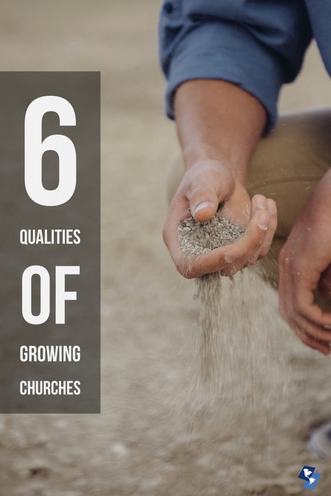 6 Qualities of A Growing Church