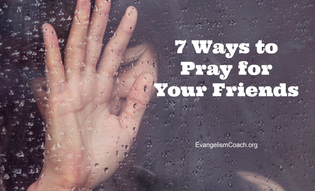 How to pray for your lost friends