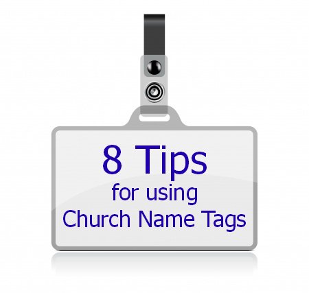 8 Tips for Using Church Name Tags