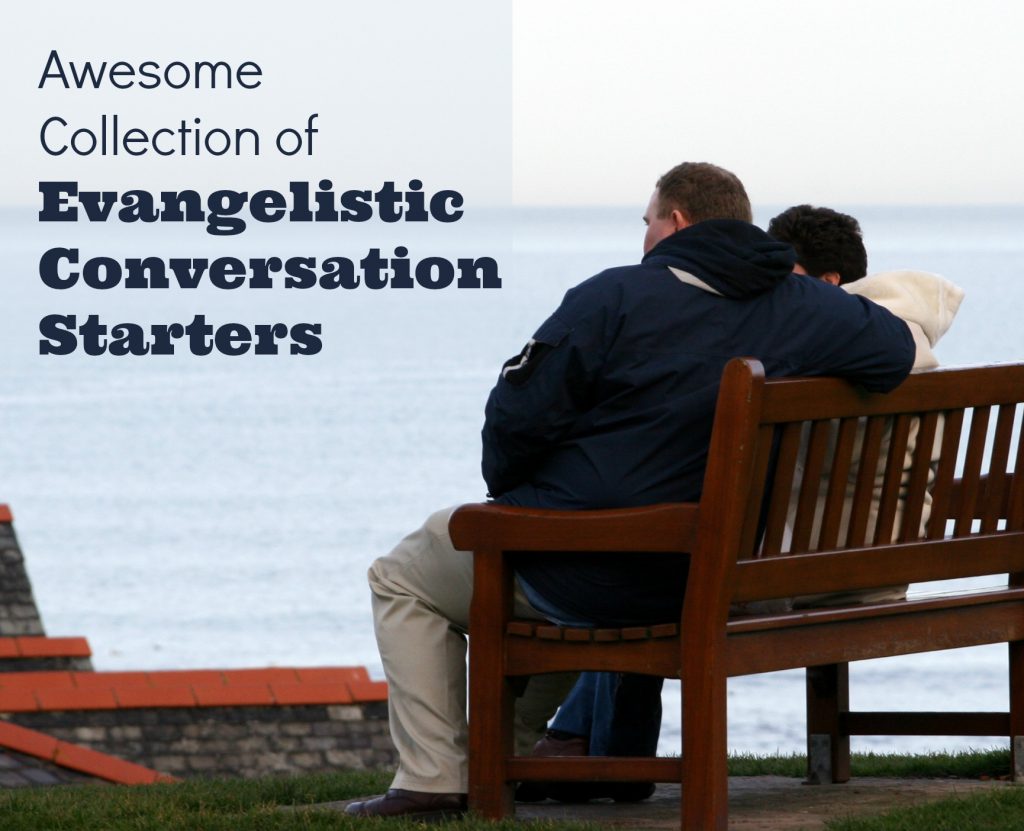 Collection of Awesome conversational Starters for personal evangelism